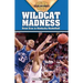 Wildcat Madness: Great Eras in Kentucky Basketball