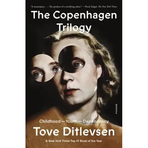 The Copenhagen Trilogy: Childhood; Youth; Dependency
