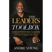 The Leader's Toolbox: Tools to Evolve Your Leadership ... and That of Those You're Leading
