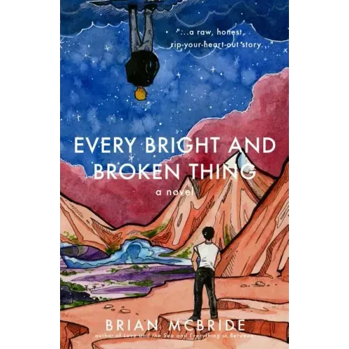 Every Bright and Broken Thing