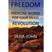 Freedom: Medicine Words for Your Brave Revolution