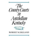 The County Courts in Antebellum Kentucky