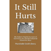 It Still Hurts: My Father's Painful Account of Survival at the Florida Industrial School for Boys