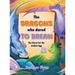 The Dragons Who Dared to Dream: The Quest for the Golden Egg