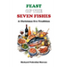 Feast of the Seven Fishes: A Christmas Eve Tradition