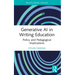 Generative AI in Writing Education: Policy and Pedagogical Implications