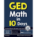 GED Math in 10 Days: The Most Effective GED Math Crash Course