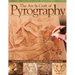 The Art & Craft of Pyrography: Drawing with Fire on Leather, Gourds, Cloth, Paper, and Wood