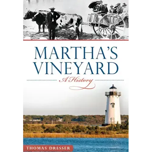 Martha's Vineyard:: A History