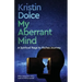 My Aberrant Mind: A Spiritual Rags to Riches Journey