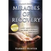 Miracles of Recovery, Collector's Edition