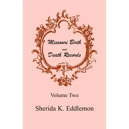 Missouri Birth and Death Records, Volume 2