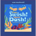 Fish, Swish! Splash, Dash!: Counting Round and Round