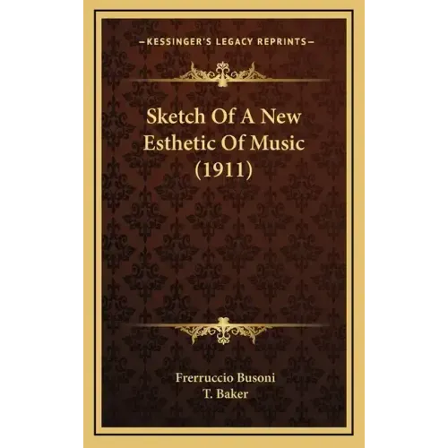 Sketch of a New Esthetic of Music (1911)