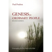 Genesis for Ordinary People, Second Edition: Unwrapping the First Book of the Bible