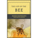 The Life of the Bee