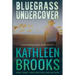 Bluegrass Undercover: A Bluegrass Brothers Novel