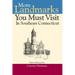 More Landmarks You Must Visit in Southeast Connecticut