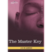 The Master Key: The Art of Mental Discipline