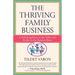 The Thriving Family Business: Celebrating Peace at the Table and Profits to the Balance Sheet