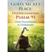 God's Secret Place: From Overwhelmed to Unshakeable