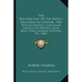 The Rise And Fall Of The Papacy, Delivered In London, 1701: With An Appendix, Containing Extracts On Prophecy From Mede, Owen, Durham, Willison, Etc.