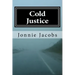 Cold Justice: A Kali O'Brien Novel of Legal Suspense