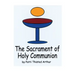 The Sacrament of Holy Communion