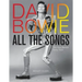 David Bowie All the Songs: The Story Behind Every Track