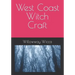 West Coast Witch Craft
