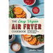 The Easy Vegan Air Fryer Cookbook: Healthy and Extremely Easy 100% Vegan, Low Fat and Low Salt Recipes