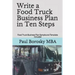 Write a Food Truck Business Plan in Ten Steps: Food Truck Business Plan Sample and Template Included