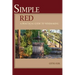 Simple Red - A Practical Guide to Winemaking