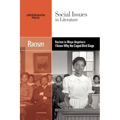 Racism in Maya Angelou's I Know Why the Caged Bird Sings