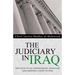 The Judiciary in Iraq: The Path to an Independent Judiciary and Modern Court System