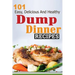 101 Dump Dinner Recipes