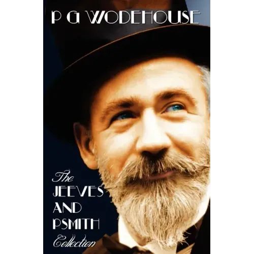 Jeeves and Psmith Collection - Mike, Psmith in the City, Psmith, Journalist, the Man with Two Left Feet, My Man Jeeves and Right Ho, Jeeves