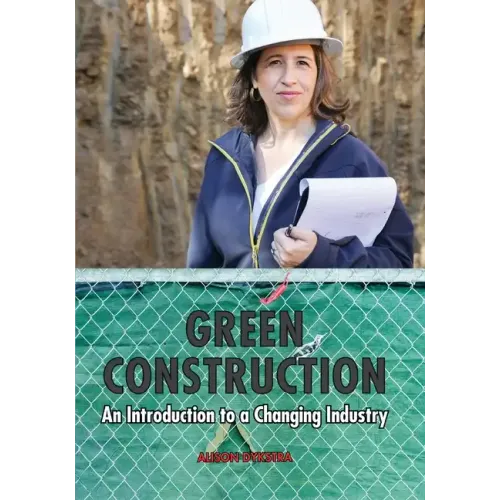 Green Construction: An Introduction to a Changing Industry