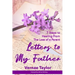 Letters to my Father: 7 Steps to Healing From The Loss of a Parent