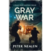Gray War: A Pallas Group Solutions Thriller