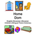 English-Slovenian (Slovene) Home / Dom Children's Bilingual Picture Dictionary