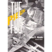 Piercing the Fog: Intelligence and Army Air Forces Operations in World War II