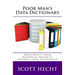 Poor Man's Data Dictionary: Document your database quickly, cheaply and painlessly