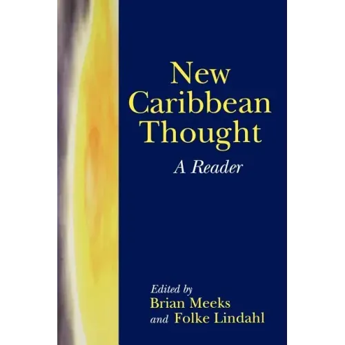 New Caribbean Thought: A Reader