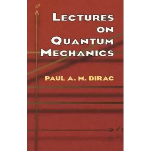 Lectures on Quantum Mechanics