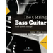 The 5 String Bass Guitar: mode system concept, Volume 1: major modes