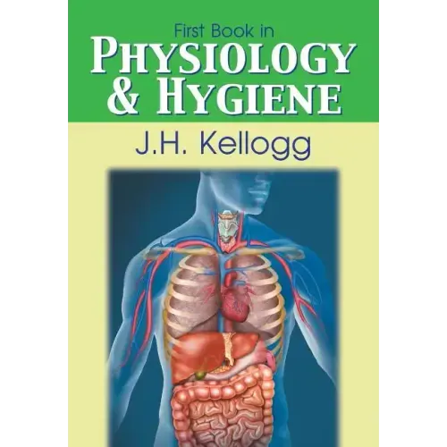 First Book in Physiology and Hygiene