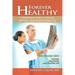 Forever Healthy: A Program for a Longer, Better, and Healthier Life