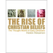 The Rise of Christian Beliefs: The Thought-World of Early Christians