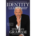 Identity Leadership: To Lead Others You Must First Lead Yourself